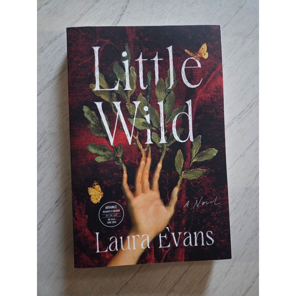 Little Wild by Laura Evans, ARC, Brand New, Soft Cover